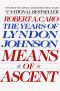 [The Years of Lyndon Johnson 02] • Robert A. Caro